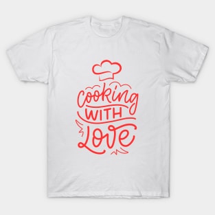 Cooking with love chef hat design T-Shirt